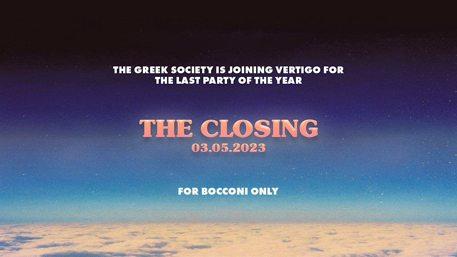 The Closing - Greek Society & Vertigo & French Society